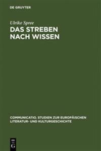 Das Streben Nach Wissen: Eine Vergleichende Gattungsgeschichte Der Popularen Enzyklopadie in Deutschland Und Grossbritannien Im 19. Jahrhundert