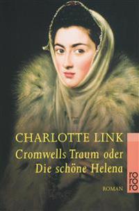 Cromwells Traum oder Die schöne Helena