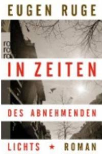 In Zeiten des abnehmenden Lichts