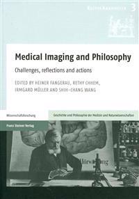 Medical Imaging and Philosophy: Challenges, Reflections and Actions