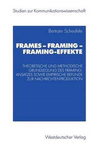 Frames - Framing - Framing-Effekte
