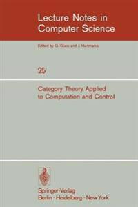 Category Theory Applied to Computation and Control