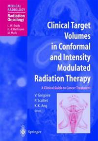 Clinical Target Volumes in Conformal and Intensity Modulated Radiation Therapy