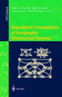 Algorithmic Foundations of Geographic Information Systems