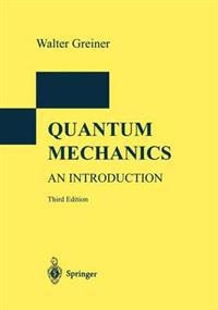 Quantum Mechanics. an Introduction