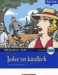 Patrick Reich - Privatdetektiv für alle Fälle: Jeder ist käuflich