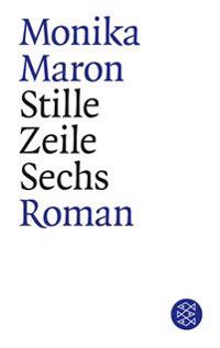 Stille Zeile Sechs : Roman