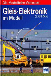 Gleis-Elektronik im Modell