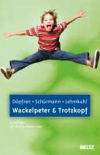 Wackelpeter und Trotzkopf