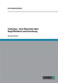 Fankultur - Eine Übersicht über Begrifflichkeit und Forschung