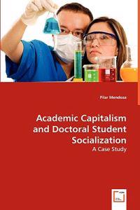 Academic Capitalism and Doctoral Student Socialization