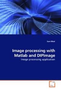 Image processing with Matlab and DIPImage
