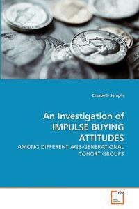 An Investigation of Impulse Buying Attitudes