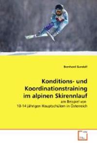 Konditions- Und Koordinationstraining Im Alpinen Skirennlauf