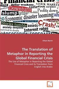 The Translation of Metaphor in Reporting the Global Financial Crisis