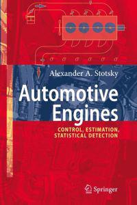 Automotive Engines: Control, Estimation, Statistical Detection