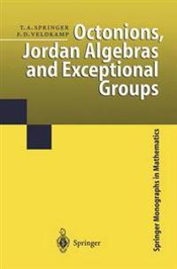 Octonions, Jordan Algebras, and Exceptional Groups