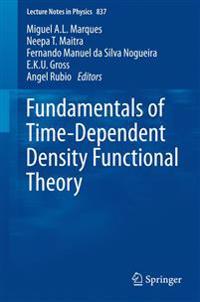 Fundamentals of Time-Dependent Density Functional Theory