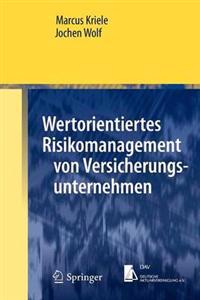 Wertorientiertes Risikomanagement Von Versicherungsunternehmen