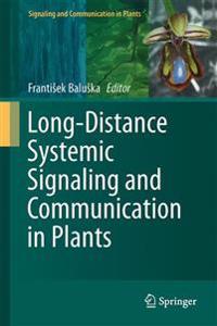 Long-distance Systemic Signaling and Communication in Plants