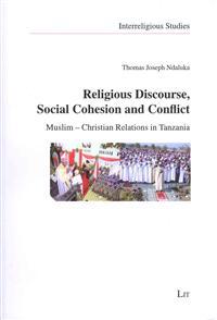 Religious Discourse, Social Cohesion and Conflict