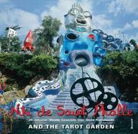 Niki De Saint Phalle and the Tarot Garden