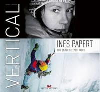 Vertical: Life on the Steepest Faces