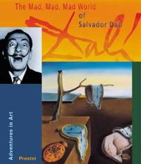 The Mad, Mad, Mad World of Salvador Dali