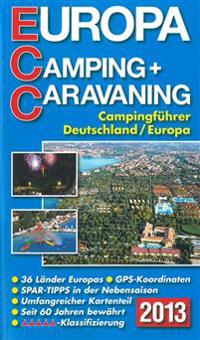 ECC Europa Camping + Caravaning-Führer 2013