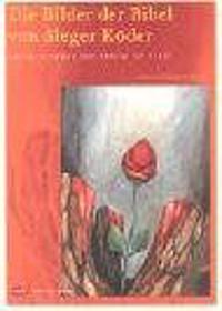 Die Bilder der Bibel von Sieger Köder