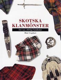 Skotska klanmönster. Den nya, utförliga handboken