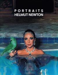 Helmut Newton Portraits: Photographs from Europe and America