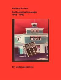 Im Konzentrationslager 1945 - 1950