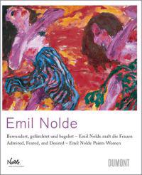 Emil Nolde Malt die Frauen/ Emil Nolde Paints Women