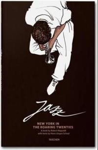 Jazz. New York in the Roaring Twenties