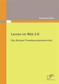 Lernen Im Web 2.0: Das Beispiel Fremdsprachenunterricht