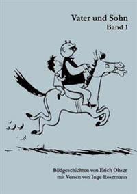 Vater Und Sohn Band 1