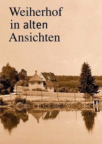 Weiherhof in Alten Ansichten