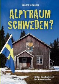 Alptraum Schweden?