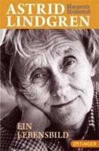 Astrid Lindgren - Ein Lebensbild