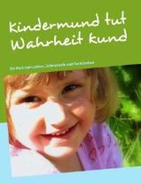 Kindermund tut Wahrheit kund