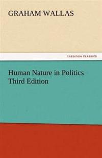 Human Nature in Politics Third Edition