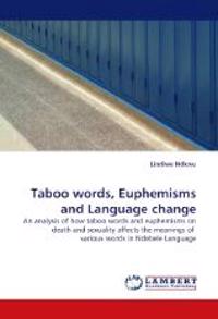 Taboo Words, Euphemisms and Language Change