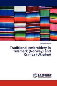 Traditional Embroidery in Telemark (Norway) and Crimea (Ukraine)