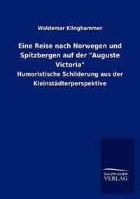 Eine Reise Nach Norwegen Und Spitzbergen Auf Der 