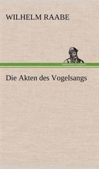 Die Akten Des Vogelsangs