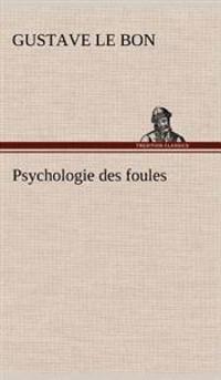 Psychologie Des Foules