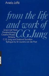 From the Life and Work of C.G. Jung