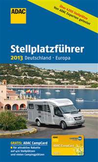 ADAC Stellplatzführer Deutschland - Europa 2013