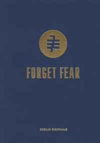 Forget Fear
